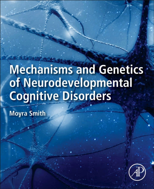 Mechanisms & Genetics Of Neurodevelopmen