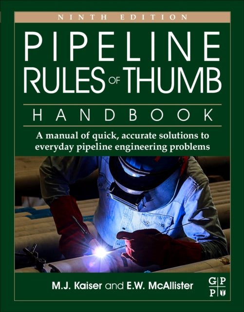 Pipeline Rules Of Thumb Handbook By Kaiser, Mark J.