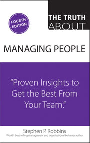 Truth About Managing People The