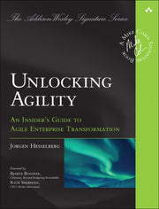 Unlocking Agility By Hesselberg, Jorgen