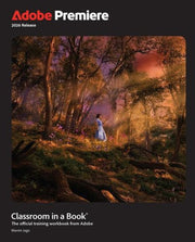 Adobe Premiere Pro Classroom In A Book By Maxim Jago