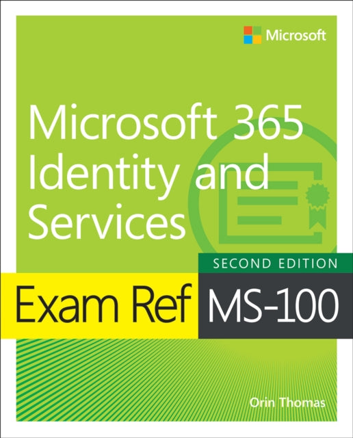 Exam Ref Ms-100 Microsoft 365 Identity & By Thomas, Orin