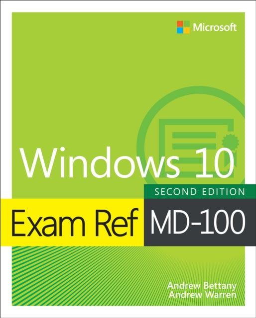 Exam Ref Md-100 Windows 10 By Warren, Andrew