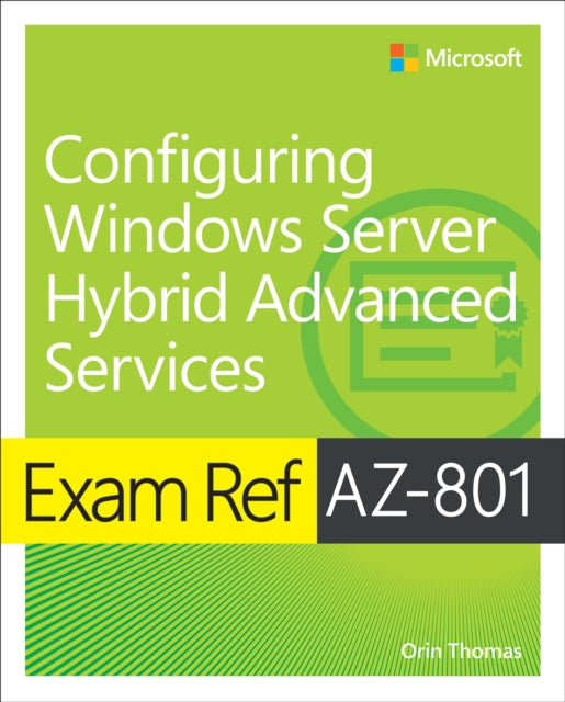Exam Ref Az-801/hybrid Advanced Services