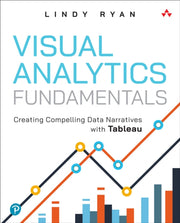 Visual Analytics Fundamentals By Lindy Ryan