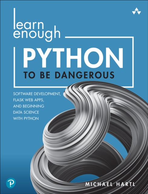 Learn Enough Python To Be Dangerous