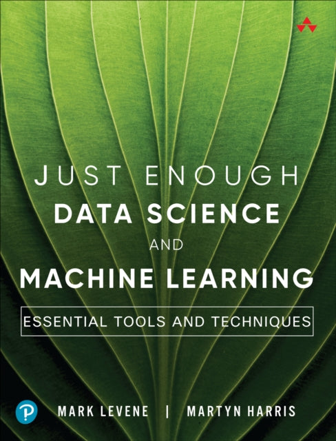 Just Enough Data Science/machine Learnin