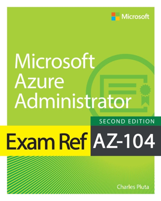 Exam Ref Az-104 Microsoft Azure Adminis
