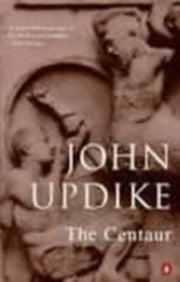 The Centaur By Updike  John