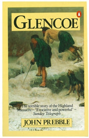 Glencoe The Story Of The Massacre By Prebble, John