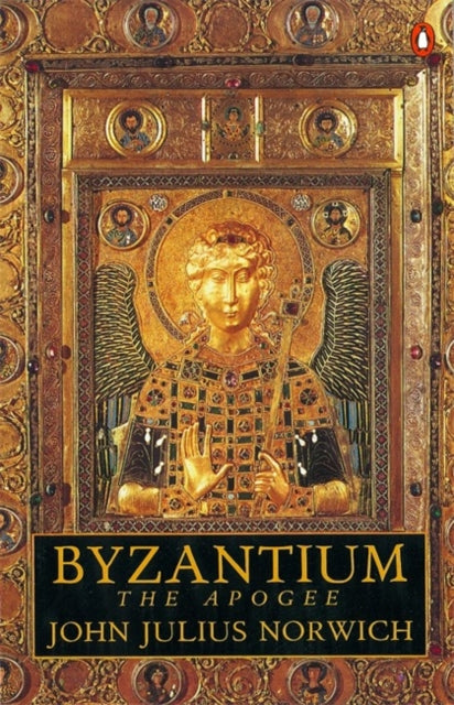 Byzantium Vol 2 The Apogee By Norwich, John Julius