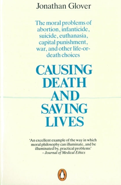 Causing Death & Saving Lives