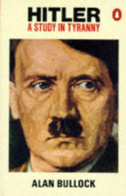 Hitler A Study In Tyranny By Bullock, Alan