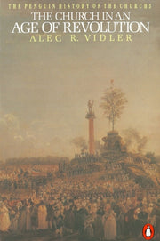 The Penguin History Of The Church By Vidler  Alec
