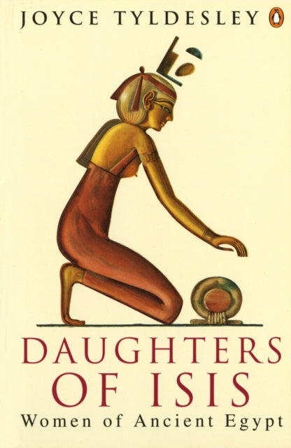 Daughters Of Isis By Tyldesley, Joyce