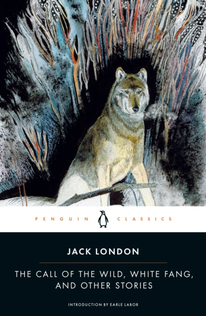 Call Of The Wild White Fang And Oth By London  Jack