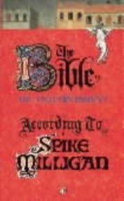 Bible According To Spike Milligan