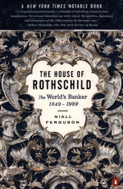 House Of Rothschild 1849-1999 By Ferguson, Niall