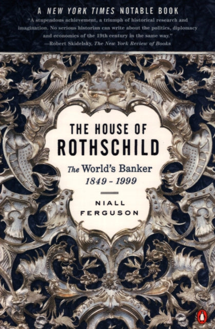 House Of Rothschild 1849-1999 By Ferguson, Niall