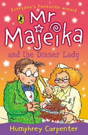 Mr Majeika & The Dinner Lady