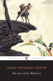 Last Of The Mohicans By Cooper, J Fenimore