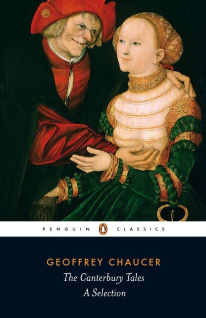 Canterbury Tales A Selection