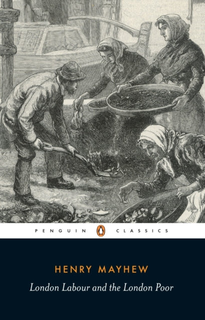 London Labour & The London Poor By Mayhew, Henry