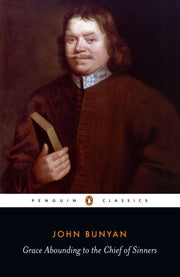 Grace Abounding To The Chief Of Sinners By Bunyan  John