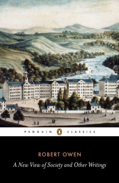 New View Of Society & Other Writings A By Owen, R