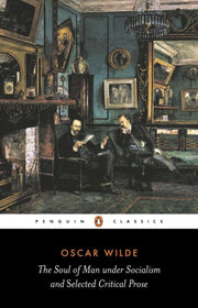 Soul Of Man Under Socialism And Sel By Wilde  Oscar