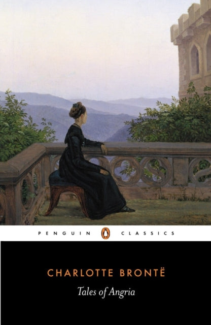 Tales Of Angria By Bronte, Charlotte
