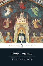 Thomas Aquinas Selected Writings