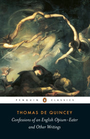 Confessions Of An English Opium Eater By Quincey, Thomas De