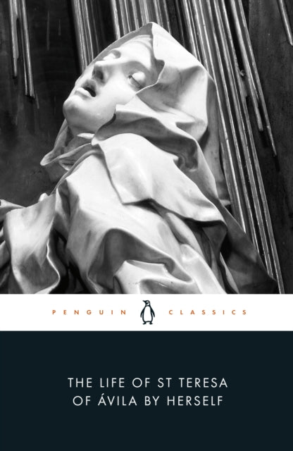 Life Of St Teresa Of Avila By Herself