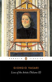 Lives Of The Artists Vol 2 By Vasari, Giorgio