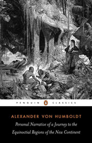 Personal Narrative Of A Journey To The By Humboldt  Alexander