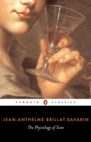 Physiology Of Taste By Brillat-savarin, J-a
