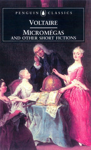 Micromegas & Other Short Fictions By Voltaire