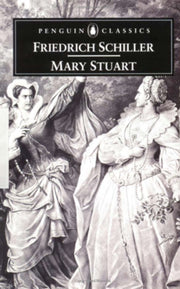Mary Stuart By Schiller, Friedrich