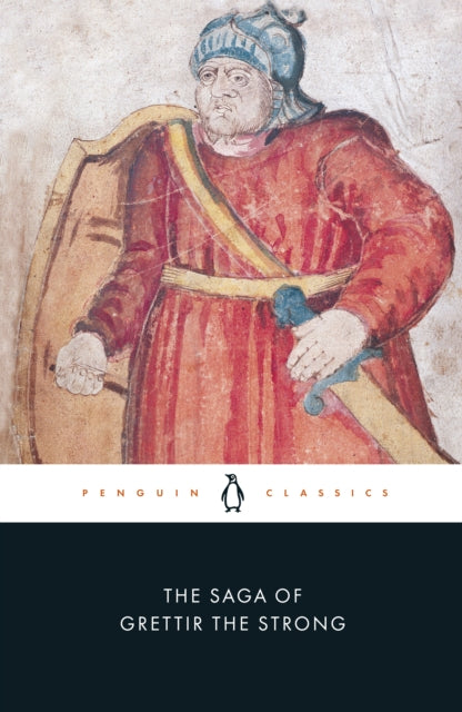 Saga Of Grettir The Strong By Thorsson, O (ed)