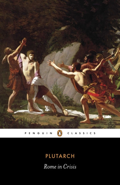 Rome In Crisis By Plutarch