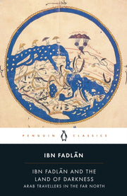 Ibn Fadlan & The Land Of Darkness By Fadlan, Ibn