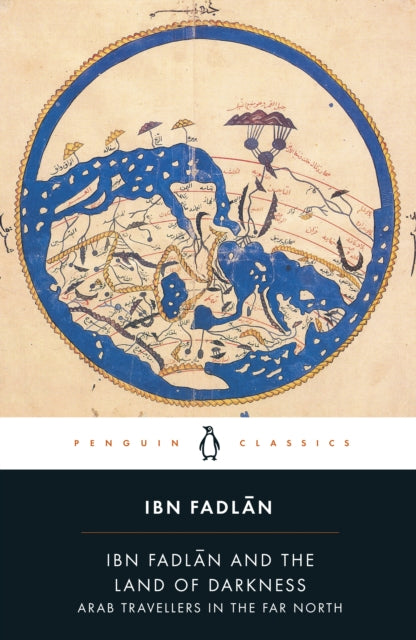 Ibn Fadlan & The Land Of Darkness By Fadlan, Ibn