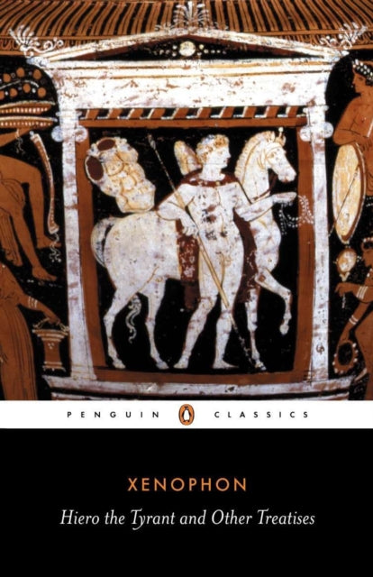 Hiero The Tyrant & Other Treatises