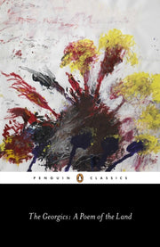 Georgics A Poem Of The Land By Virgil