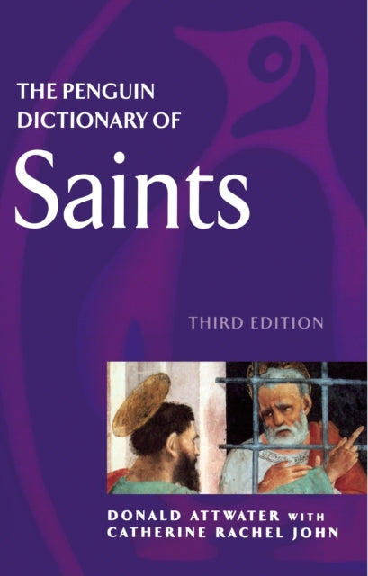 Dictionary Of Saints By Attwater, Donald