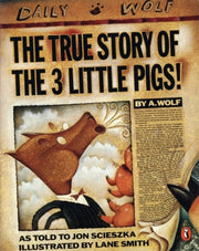 True Story Of The Three Little Pigs By Scieszka, Jon