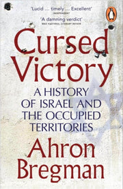 Cursed Victory: A History Of Israel And By Bregman, Ahron