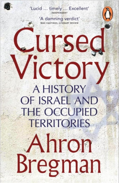 Cursed Victory: A History Of Israel And By Bregman, Ahron