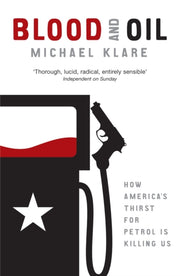 Blood & Oil By Klare, Michael